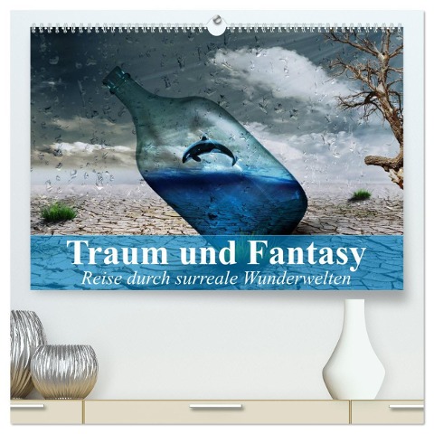 Traum und Fantasy. Reise durch surreale Wunderwelten (hochwertiger Premium Wandkalender 2025 DIN A2 quer), Kunstdruck in Hochglanz - Elisabeth Stanzer