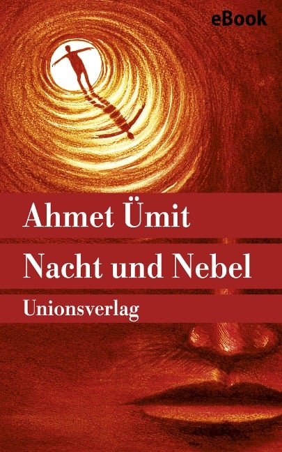 Nacht und Nebel - Ahmet Ümit