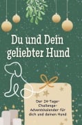 Cover-Bild zum Titel 'Du und Dein geliebter Hund' von 'Finn Meyer'