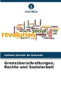 Cover-Bild zum Titel 'Grenzüberschreitungen, Rechte und Sozialarbeit' von 'Isabela Sarmet de Azevedo'