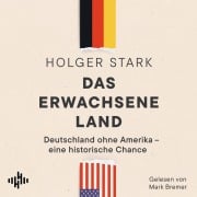 Cover-Bild zum Titel 'Das erwachsene Land' von 'Holger Stark'