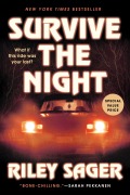 Cover-Bild zum Titel 'Survive the Night' von 'Riley Sager'