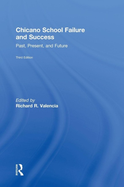 Chicano School Failure and Success - 