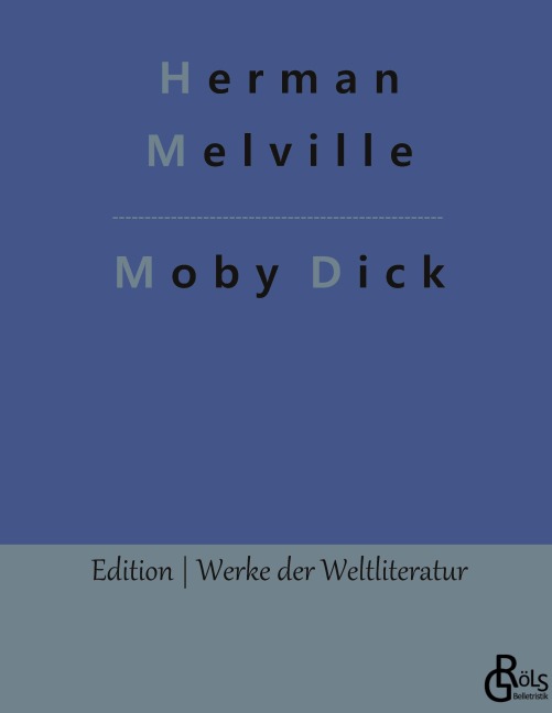 Moby Dick - Herman Melville