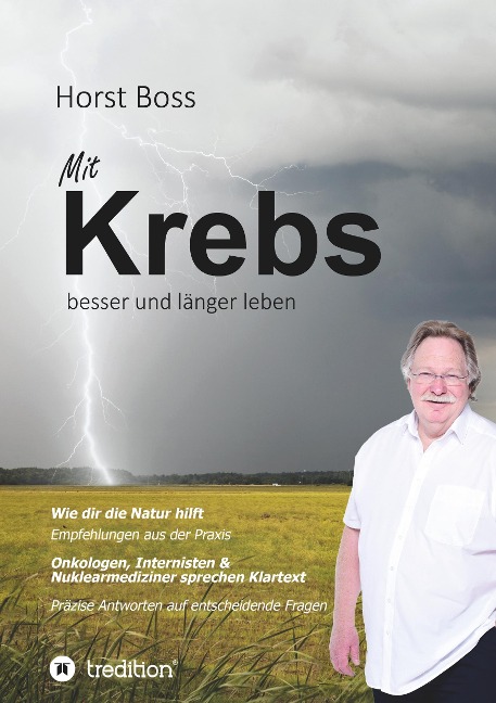 Mit Krebs besser und länger leben - Horst Boss