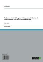 Aufbau und Entwicklung des Schulsystems in West- und Ostdeutschland nach dem Zweiten Weltkrieg - Ulrike Busch