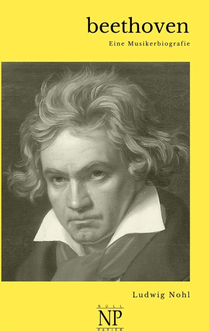 Beethoven - Ludwig Nohl