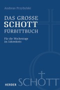 Cover-Bild zum Titel 'Das große SCHOTT-Fürbittbuch' von 'Andreas Przybylski'
