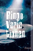Cover-Bild zum Titel 'Ringo-Variationen' von 'Rainer Wieczorek'