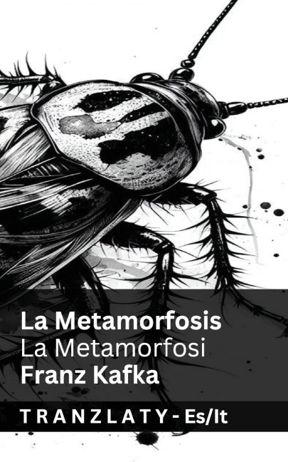 La Metamorfosis / La Metamorfosi - Franz Kafka