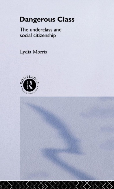 Dangerous Classes - Lydia Morris