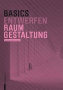 Cover-Bild zum Titel 'Basics Raumgestaltung' von 'Dietrich Pressel, Ulrich Exner'