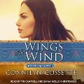 Cover-Bild zum Titel 'Wings of the Wind' von 'Connilyn Cossette'