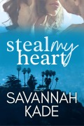 Cover-Bild zum Titel 'Steal My Heart' von 'Savannah Kade'
