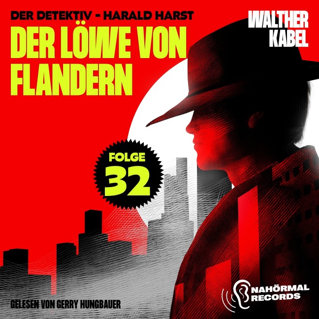 Der Löwe von Flandern (Der Detektiv-Harald Harst, Folge 32) - Walther Kabel