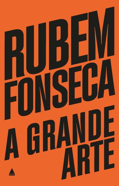 A grande arte - Rubem Fonseca