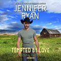 Cover-Bild zum Titel 'Tempted by Love: A Montana Heat Novel' von 'Jennifer Ryan'