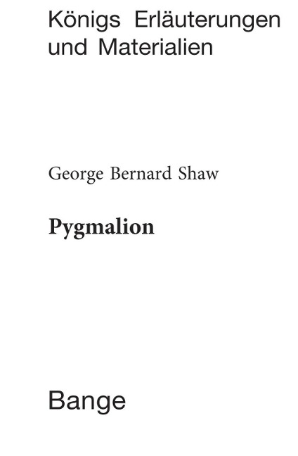 Pygmalion. Textanalyse und Interpretation. - George Bernard Shaw, Reiner Poppe