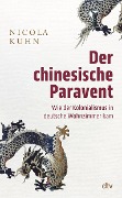 Der chinesische Paravent - Nicola Kuhn