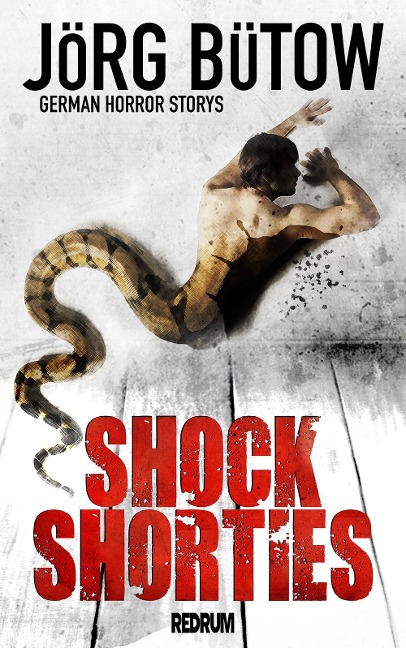 Shock Shorties - Jörg Bütow