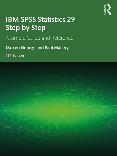 IBM SPSS Statistics 29 Step by Step - Darren George, Paul Mallery
