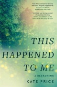 Cover-Bild zum Titel 'This Happened to Me' von 'Kate Price'