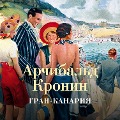 Cover-Bild zum Titel 'GRAND CANARY' von 'Archibald Cronin'