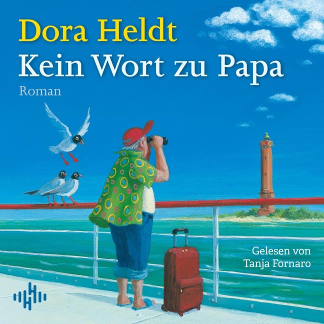 Kein Wort zu Papa - Dora Heldt