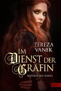 Cover-Bild zum Titel 'Im Dienst der Gräfin' von 'Tereza Vanek'