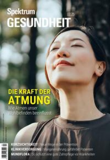 Spektrum Gesundheit 3/2025 - Die Kraft der Atmung - Spektrum der Wissenschaft