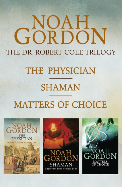 The Cole Trilogy - Noah Gordon