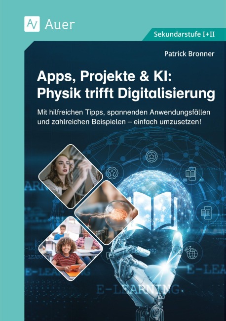 Apps, Projekte & KI: Physik trifft Digitalisierung - Patrick Bronner