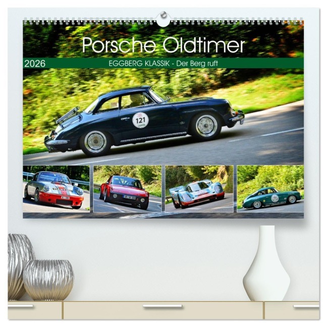 Porsche Oldtimer - EGGBERG KLASSIK - Der Berg ruft (hochwertiger Premium Wandkalender 2026 DIN A2 quer), Kunstdruck in Hochglanz - Ingo Laue