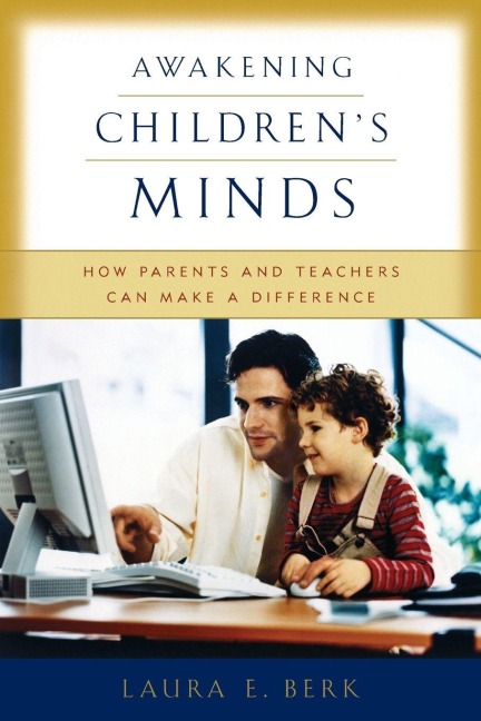 Awakening Children's Minds - Laura E Berk