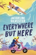 Cover-Bild zum Titel 'Everywhere But Here' von 'Jacqueline Silvester'