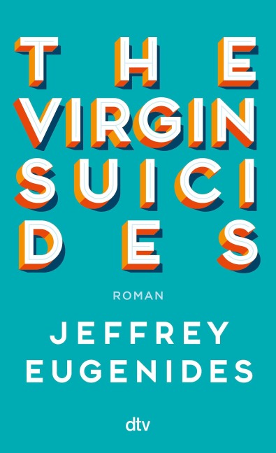 The Virgin Suicides - Jeffrey Eugenides