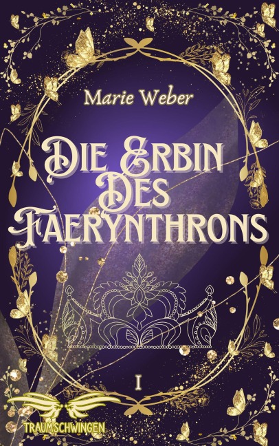 Die Erbin des Faerynthrons - Marie Weber