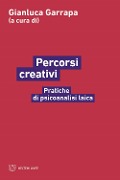 Cover-Bild zum Titel 'Percorsi creativi. Pratiche di psicoanalisi laica' von ''
