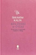 Cover-Bild zum Titel 'Ben Öteki ve Ötesi Bez Ciltli' von 'Ibrahim Kalin'
