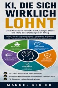 Cover-Bild zum Titel 'KI, DIE SICH WIRKLICH LOHNT' von 'Manuel Gerigk'