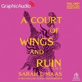 Cover-Bild zum Titel 'A Court of Wings and Ruin (2 of 3) [Dramatized Adaptation]' von 'Sarah J Maas'