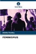 Feminismus - Ankita Pandey