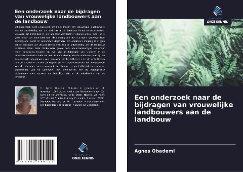 Een onderzoek naar de bijdragen van vrouwelijke landbouwers aan de landbouw - Agnes Obademi