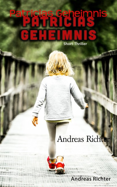 Patricias Geheimnis - Andreas Richter
