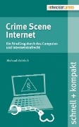 Cover-Bild zum Titel 'Crime Scene Internet' von 'Michael Rohrlich'