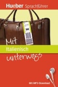 Cover-Bild zum Titel 'Mit Italienisch unterwegs' von 'Juliane Forßmann, Nicoletta Colonna'