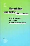 Cover-Bild zum Titel 'Kreativität & Selbstvertrauen' von 'David Kelley, Tom Kelley'