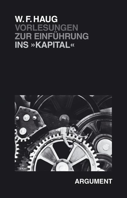 Vorlesungen zur Einführung ins Kapital - Wolfgang Fritz Haug