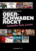 Cover-Bild zum Titel 'Oberschwaben rockt' von 'Dieter Löffler, Peter Fischer'