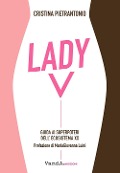 Cover-Bild zum Titel 'Lady V. Guida ai superpoteri dell'ecosistema XX' von 'Cristina Pietrantonio'